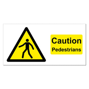 Caution Pedestrians Safety Sign