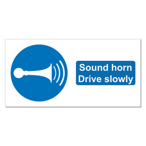 Sound Horn Drive Slowly Safety Sign