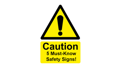 5 Must-Know Construction Safety Signs