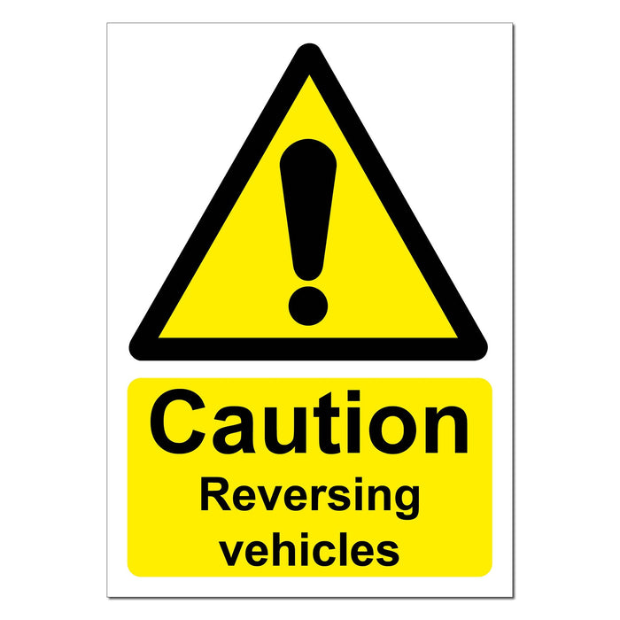 Caution Reversing Vehicles Safety Sign