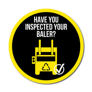 Have You Inspected Your Baler? Circular Floor Signage, 60cm Diameter