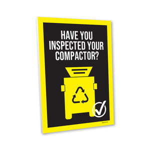 Have You Inspected Your Compactor? Composite Aluminium Sign