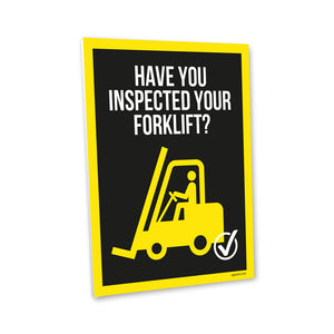 Have You Remembered to Inspect Your Forklift? Composite Aluminium Sign - | SG World