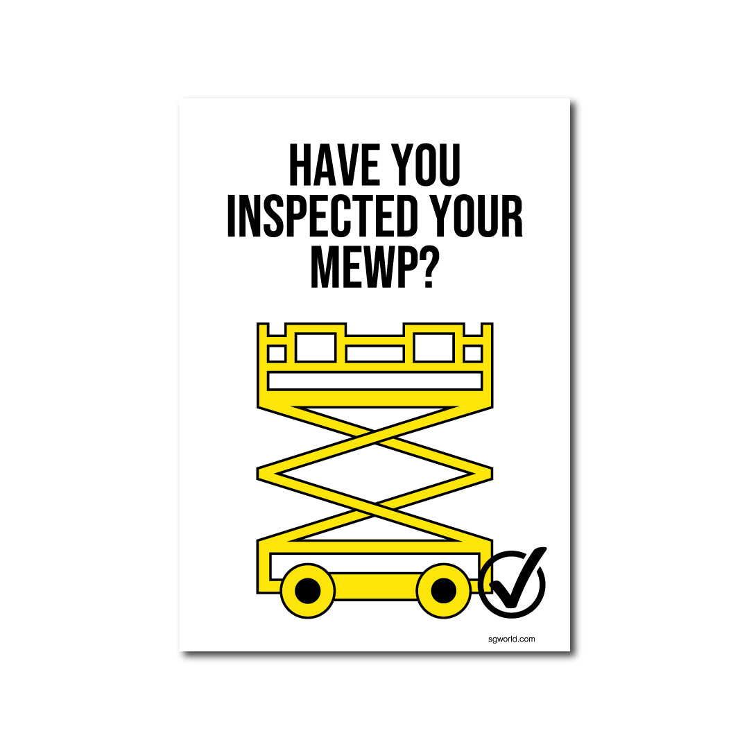 Mobile Elevating Work Platforms (MEWPs) Inspection Signage – Make ...