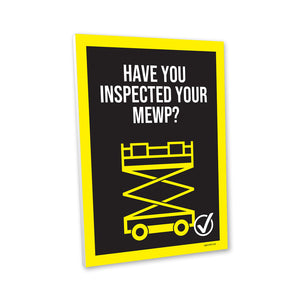 Have You Inspected Your MEWP? Foamex Sign