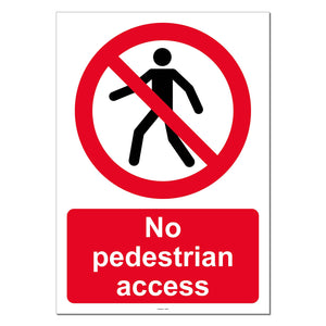 No Pedestrian Access Safety Sign