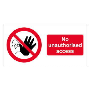 No Unauthorised Access Safety Sign