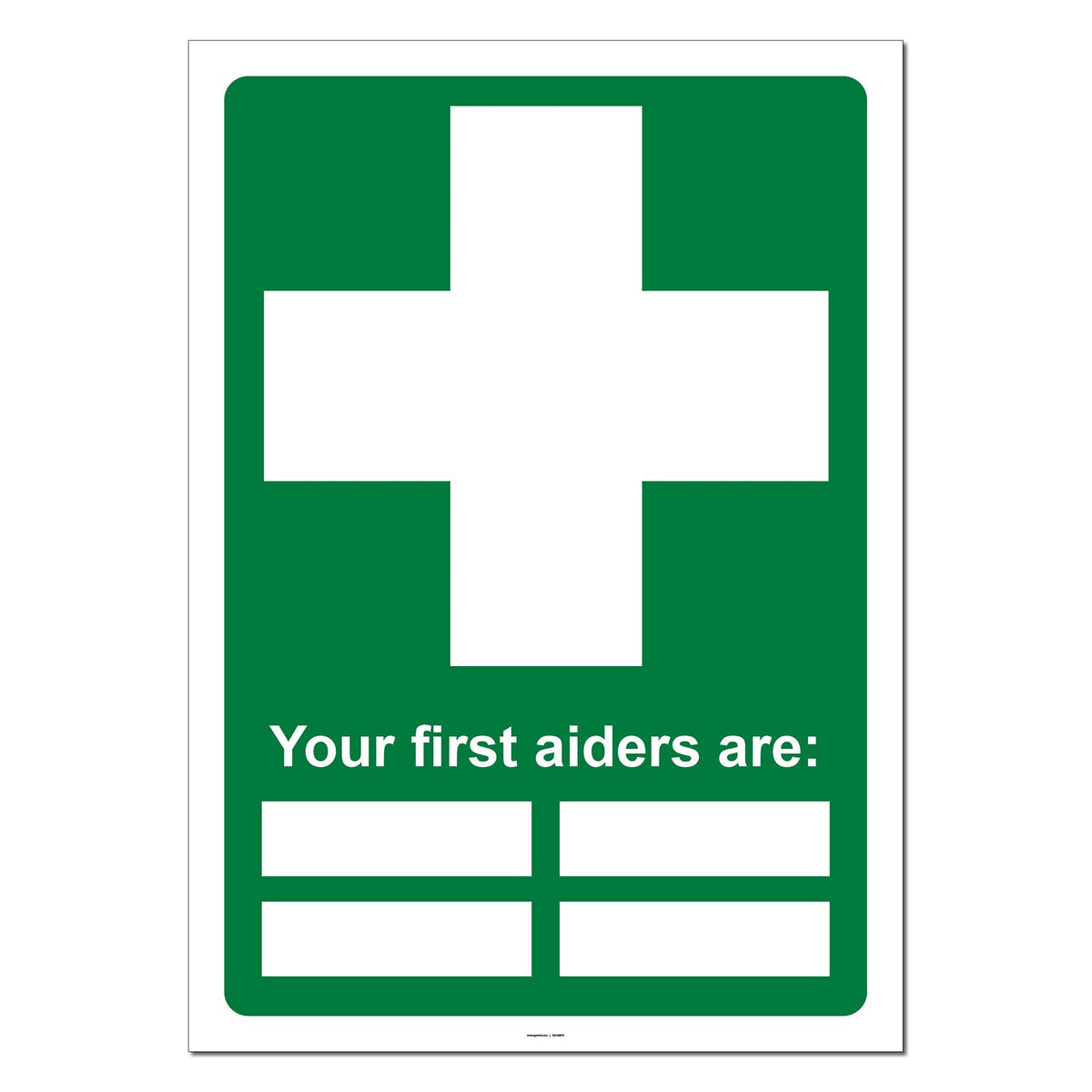 First Aiders Sign Example Your First Aiders Are: Safety Sign – Make Safety Visible UK